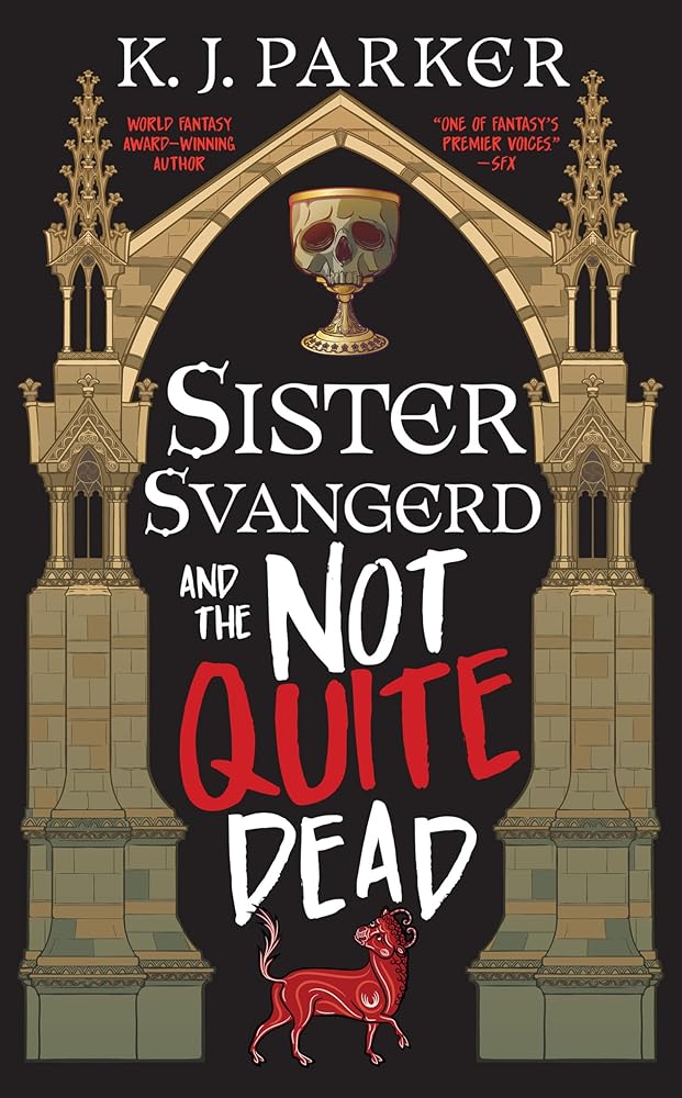 Sister Svangerd and the Not Quite Dead (The Loyal Opposition Trilogy, 1) cover image