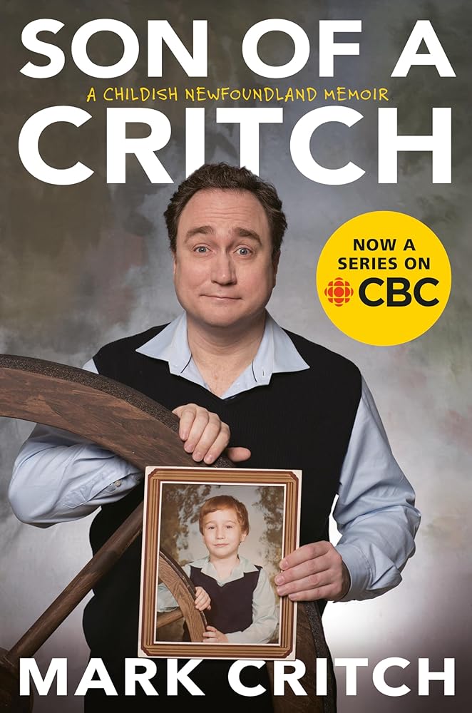 Son of a Critch: A Childish Newfoundland Memoir cover image