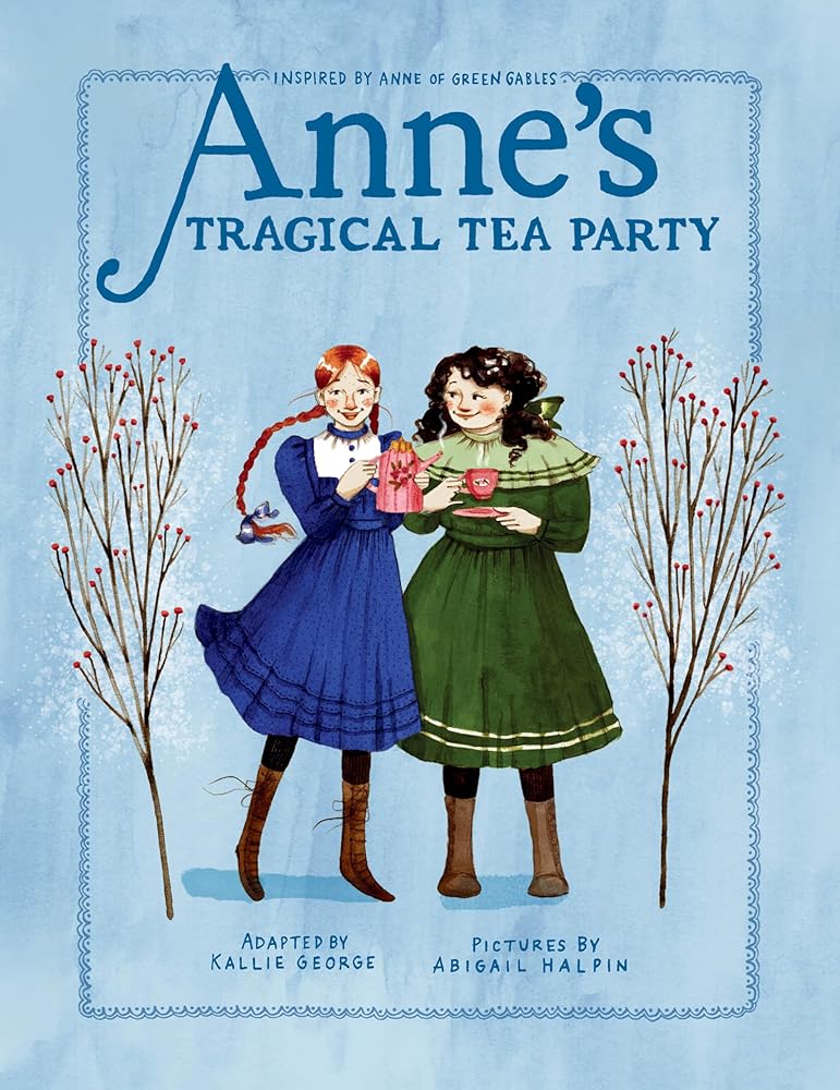 Anne's Tragical Tea Party: Inspired by Anne of Green Gables (An Anne Chapter Book) cover image