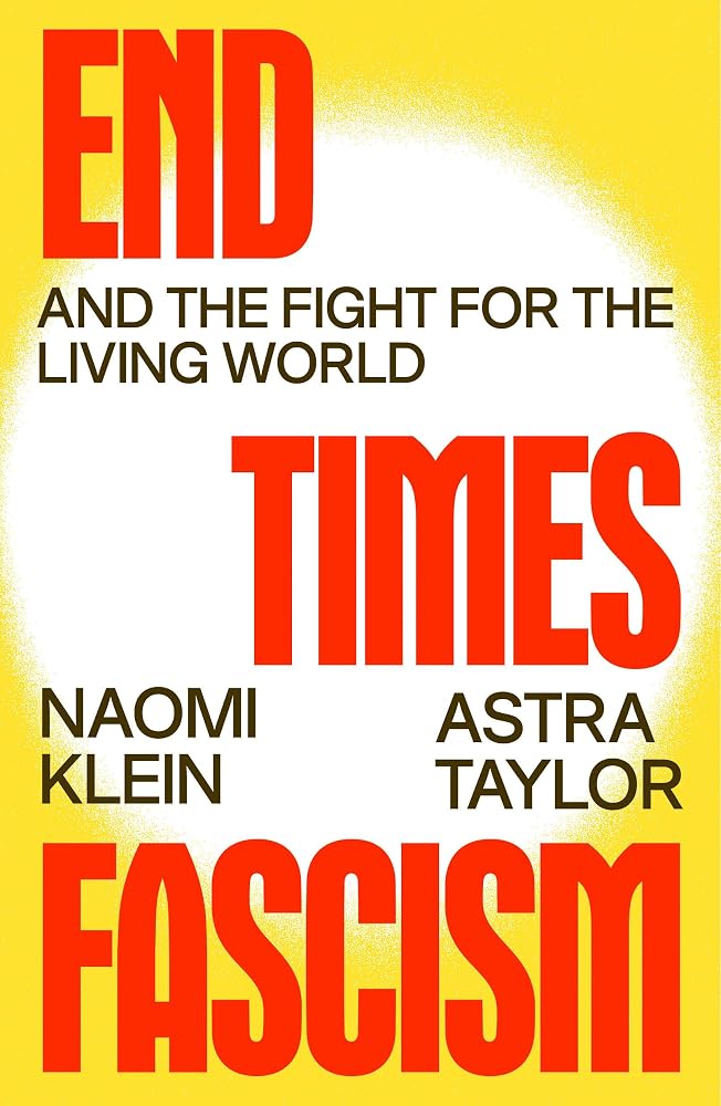 End Times Fascism: And the Fight for the Living World cover image