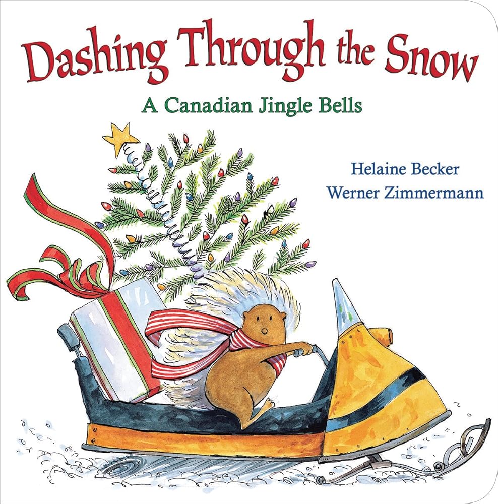 Dashing Through The Snow: A Canadian Jingle Bells cover image