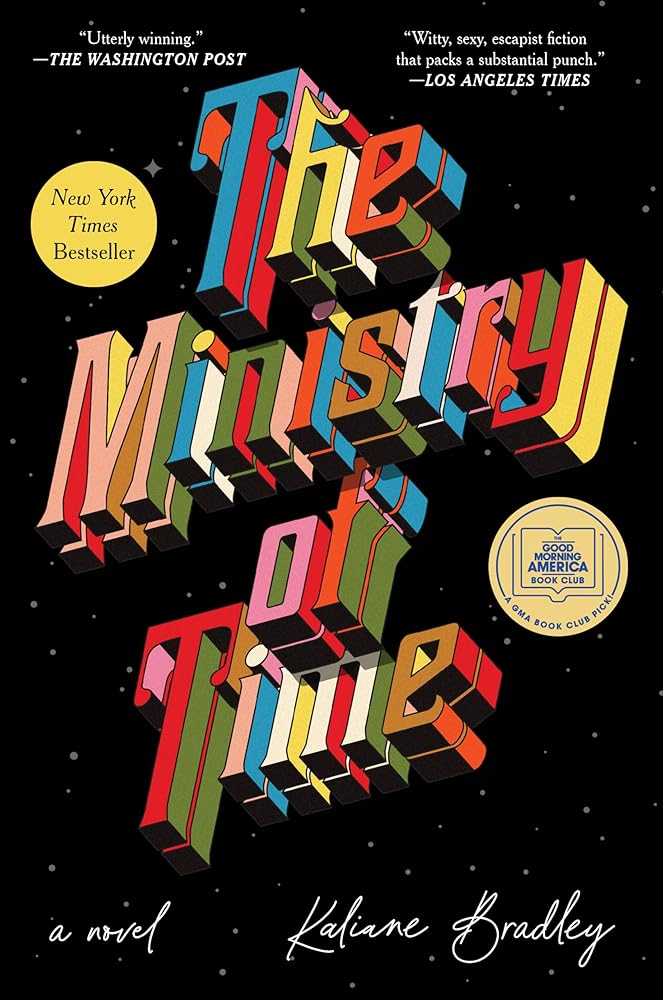The Ministry of Time: A Novel cover image