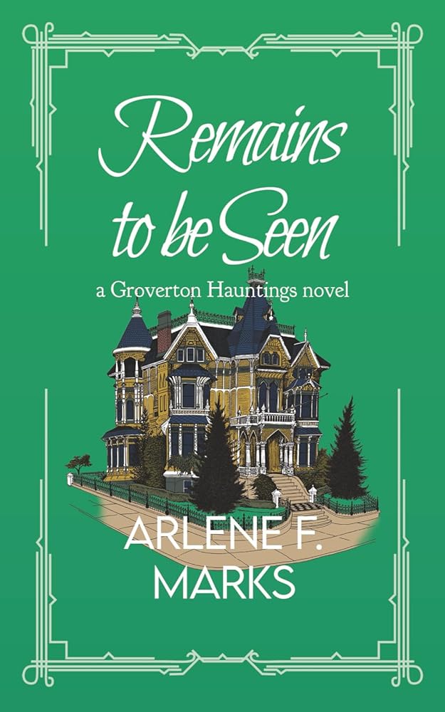 Remains to be Seen (Groverton Hauntings) cover image