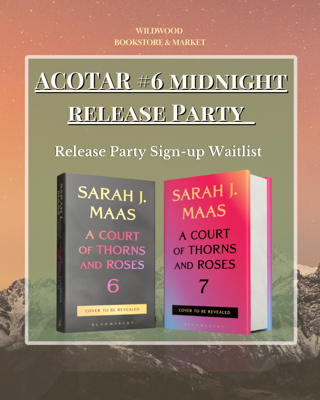 ACOTAR 6 Midnight Release Party Waitlist