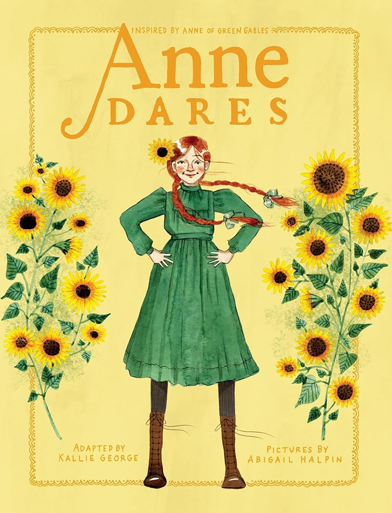 Anne Dares: Inspired by Anne of Green Gables (An Anne Chapter Book) cover image