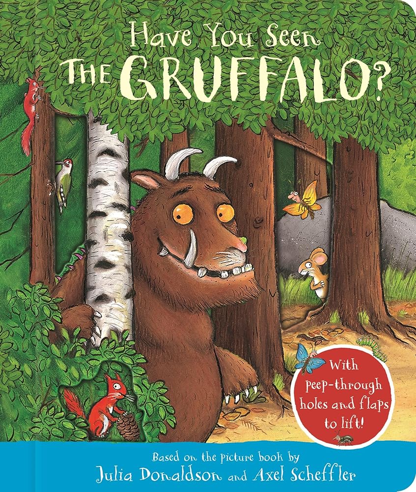 Have You Seen the Gruffalo?: With peep-through holes and flaps to lift! cover image