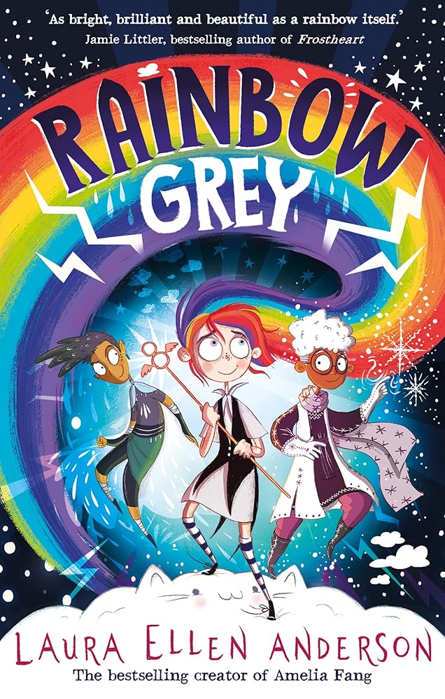 Rainbow Grey: Discover a magical new world for young readers in 2021 from the bestselling author of Amelia Fang! (Rainbow Grey Series) cover image