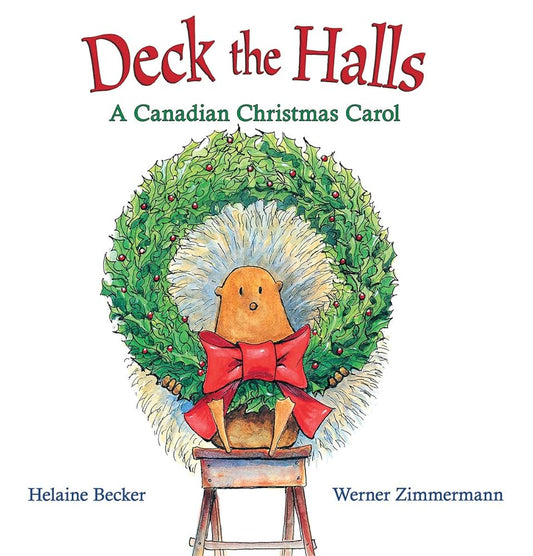 Deck the Halls: A Canadian Christmas Carol cover image