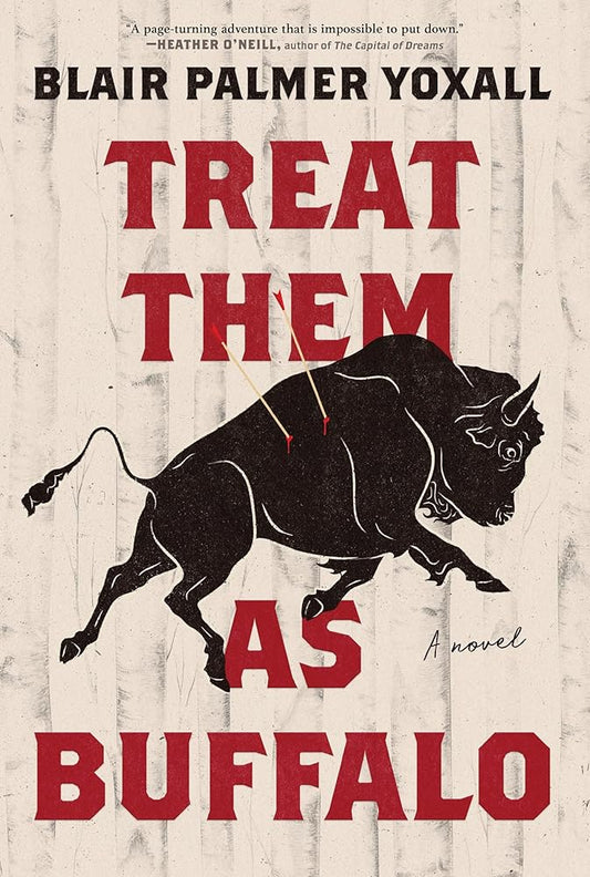Treat Them as Buffalo: A Novel cover image