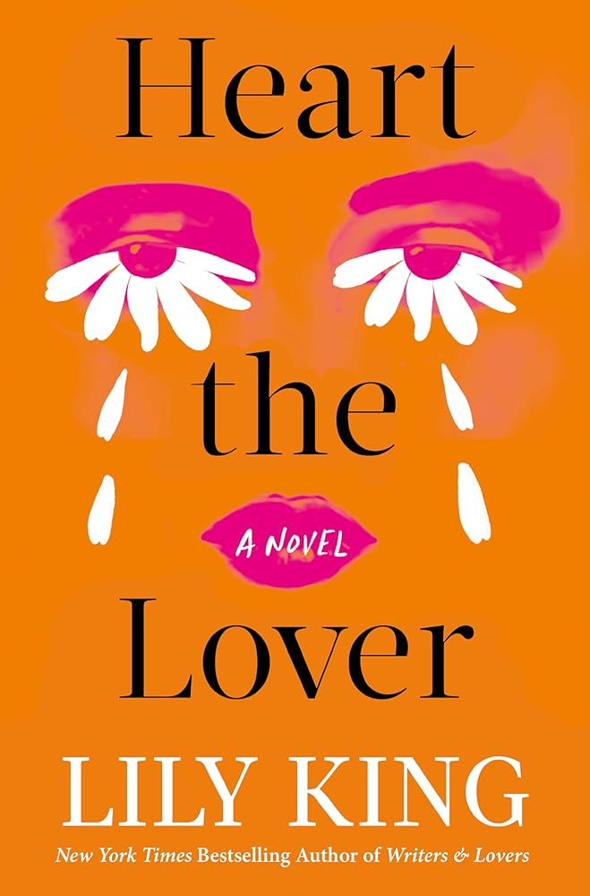 Heart the Lover: A Novel cover image