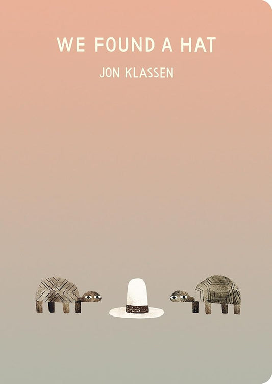 We Found a Hat (The Hat Trilogy) cover image