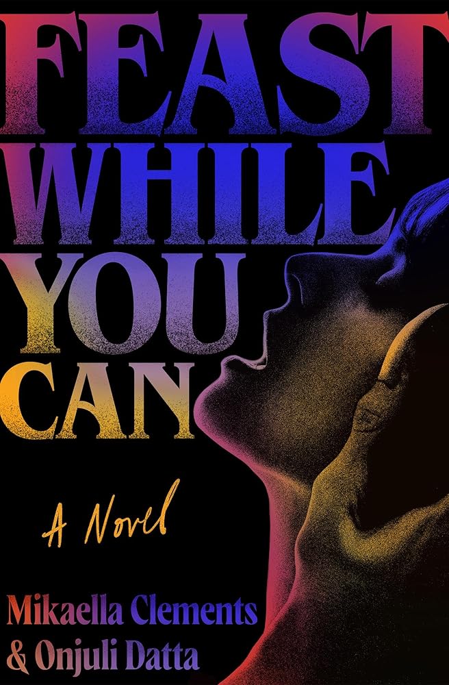 Feast While You Can cover image