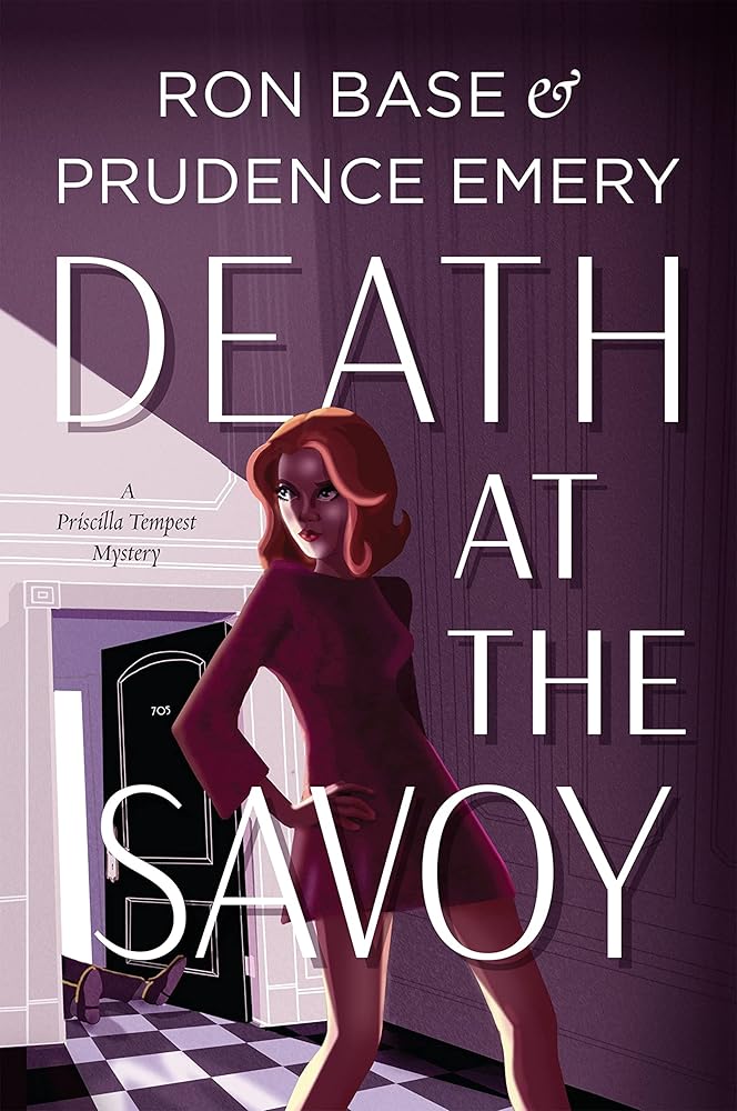 Death at the Savoy: A Priscilla Tempest Mystery, Book 1 cover image