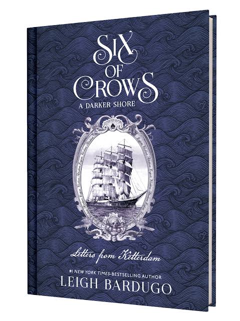 Six of Crows: A Darker Shore: Letters from Ketterdam