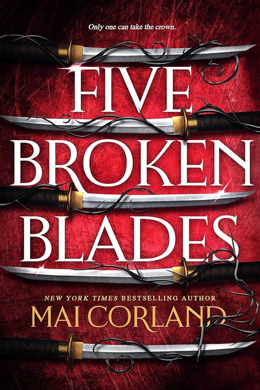 Five Broken Blades (Deluxe Limited Edition) (The Broken Blades, 1)